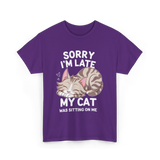 Sorry I'm Late Cat Lover T-Shirt - Purple