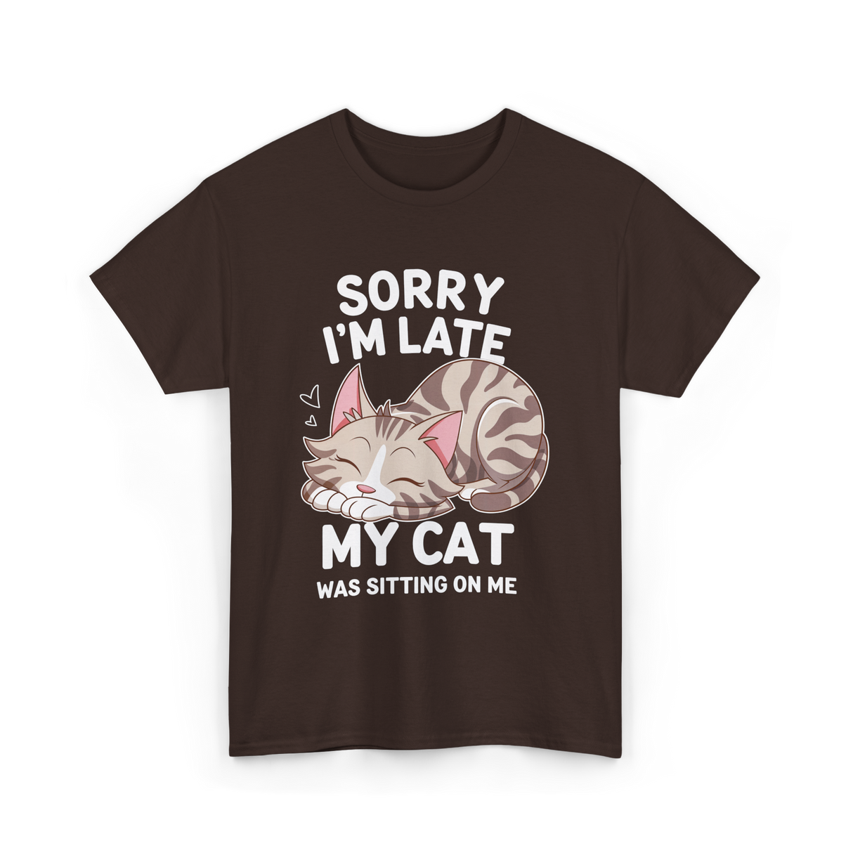 Sorry I'm Late Cat Lover T-Shirt - Dark Chocolate