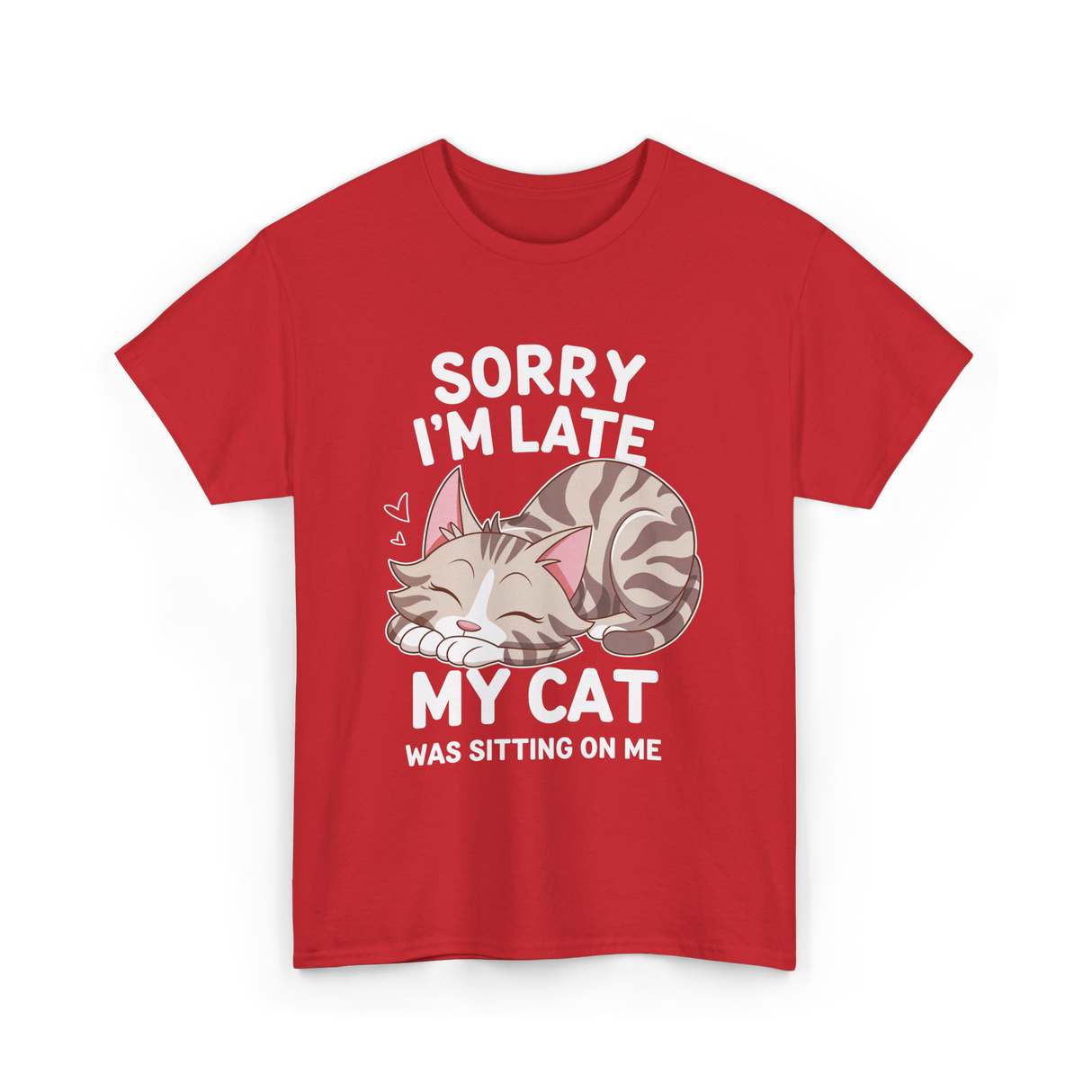 Sorry I'm Late Cat Lover T-Shirt - Red