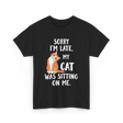 Sorry I'm Late Cat T-Shirt - Black