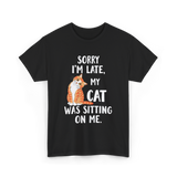 Sorry I'm Late Cat T-Shirt - Black