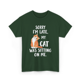 Sorry I'm Late Cat T-Shirt - Forest Green