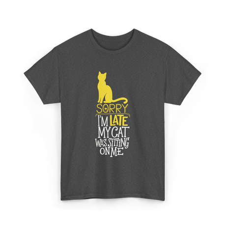 Sorry I'm Late Cat T-Shirt - Dark Heather