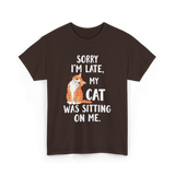 Sorry I'm Late Cat T-Shirt - Dark Chocolate