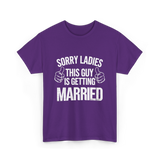 Sorry Ladies This Guy Married T-Shirt - Purple