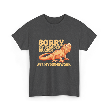 Sorry My Bearded Dragon Bearded Dragon T-Shirt - Dark Heather