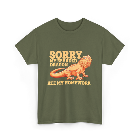 Sorry My Bearded Dragon Bearded Dragon T-Shirt - Military Green