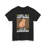 Sorry My Capybara Homework Capybara T-Shirt - Black