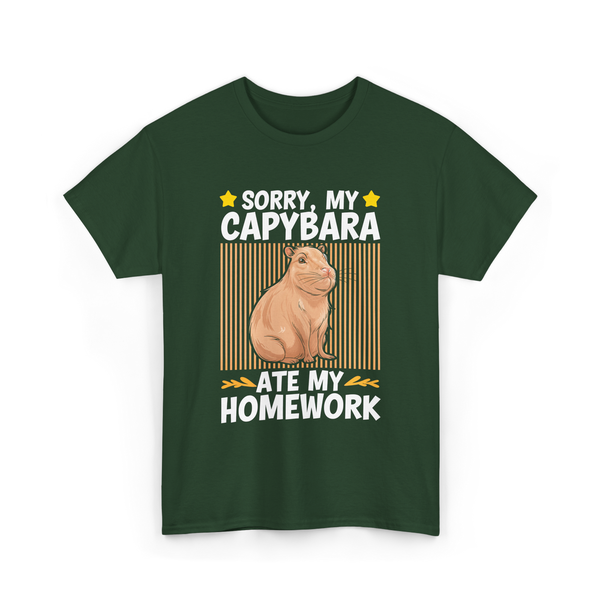 Sorry My Capybara Homework Capybara T-Shirt - Forest Green