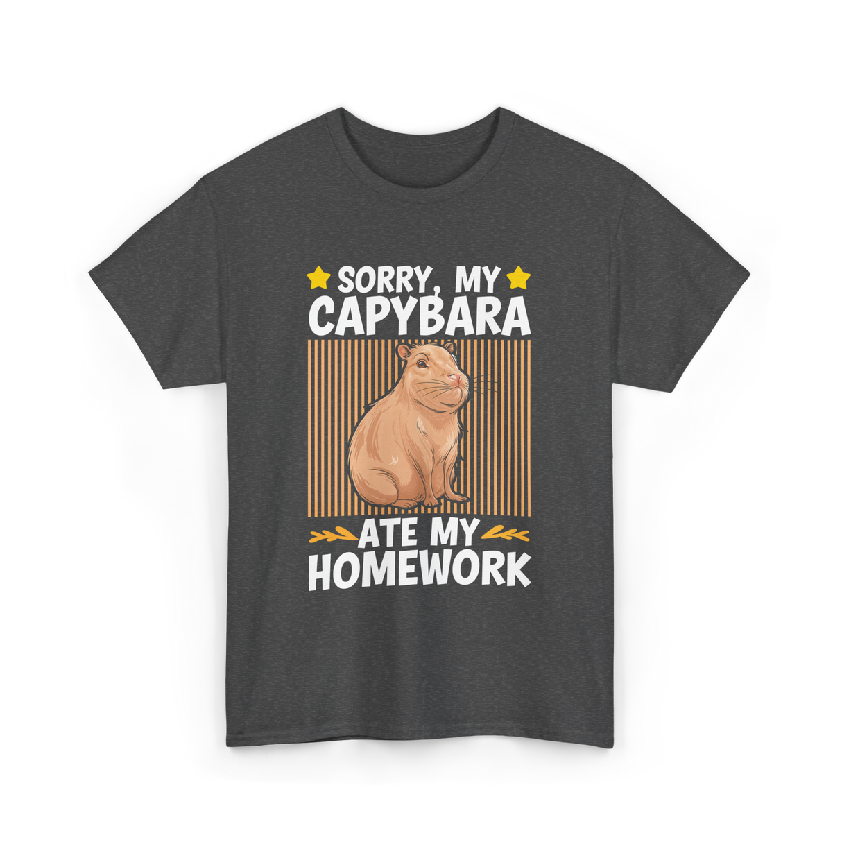 Sorry My Capybara Homework Capybara T-Shirt - Dark Heather