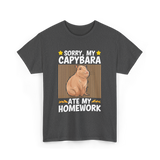 Sorry My Capybara Homework Capybara T-Shirt - Dark Heather