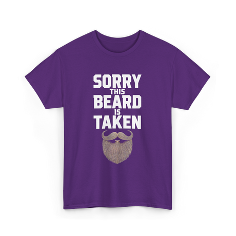 Sorry This Beard Taken Beard T-Shirt - Purple