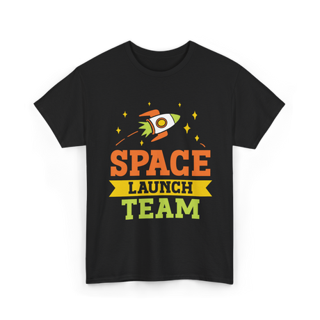 Space Launch Team Space Exploration T-Shirt - Black