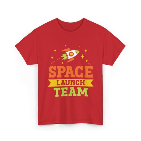 Space Launch Team Space Exploration T-Shirt - Red