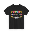 Special Education Awareness Education T-Shirt - Black