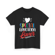 Special Education Lover Education T-Shirt - Black