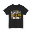 Special Education Team Educator T-Shirt - Black