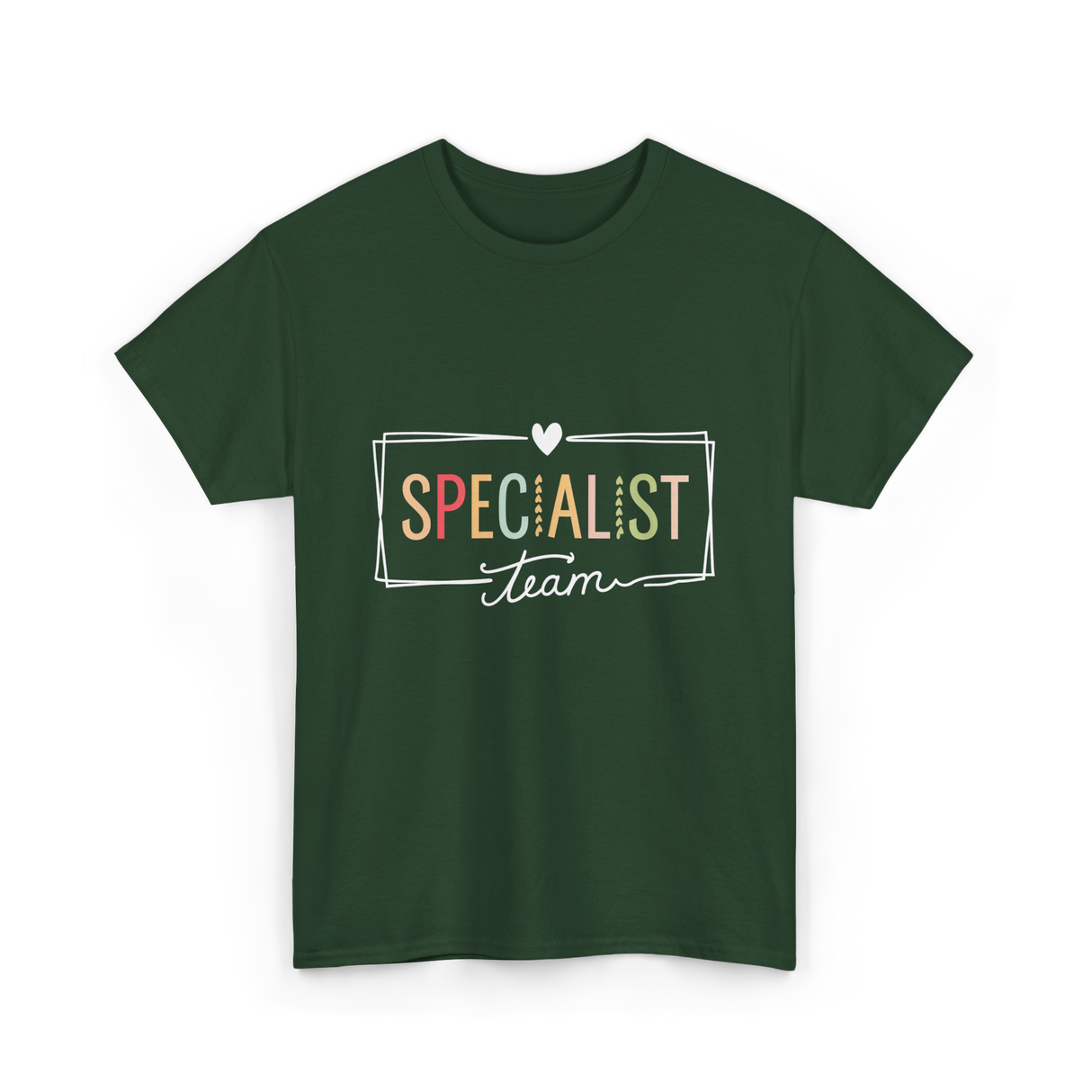 Specialist Team Specialist Teacher T-Shirt - Forest Green