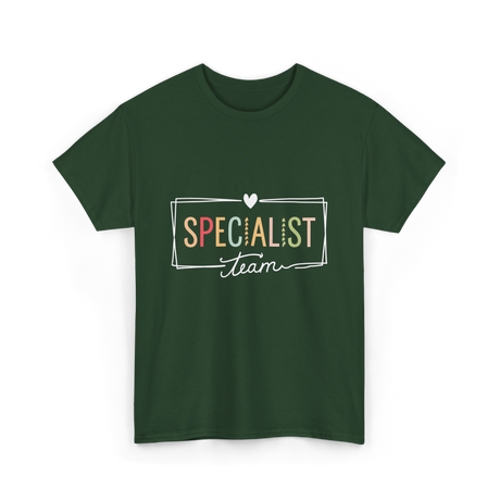 Specialist Team Specialist Teacher T-Shirt - Forest Green