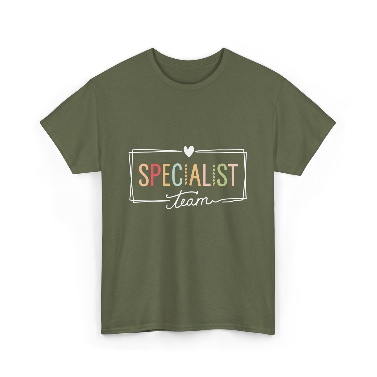 Specialist Team Specialist Teacher T-Shirt - Military Green