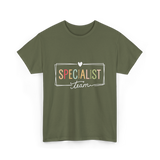 Specialist Team Specialist Teacher T-Shirt - Military Green