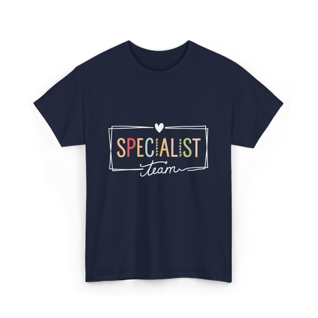 Specialist Team Specialist Teacher T-Shirt - Navy