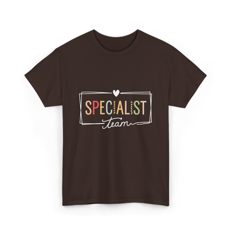 Specialist Team Specialist Teacher T-Shirt - Dark Chocolate