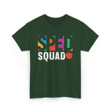 Sped Squad Special Education Awareness T-Shirt - Forest Green