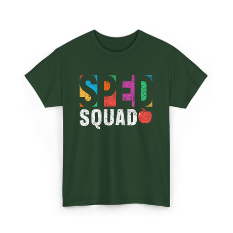 Sped Squad Special Education Awareness T-Shirt - Forest Green