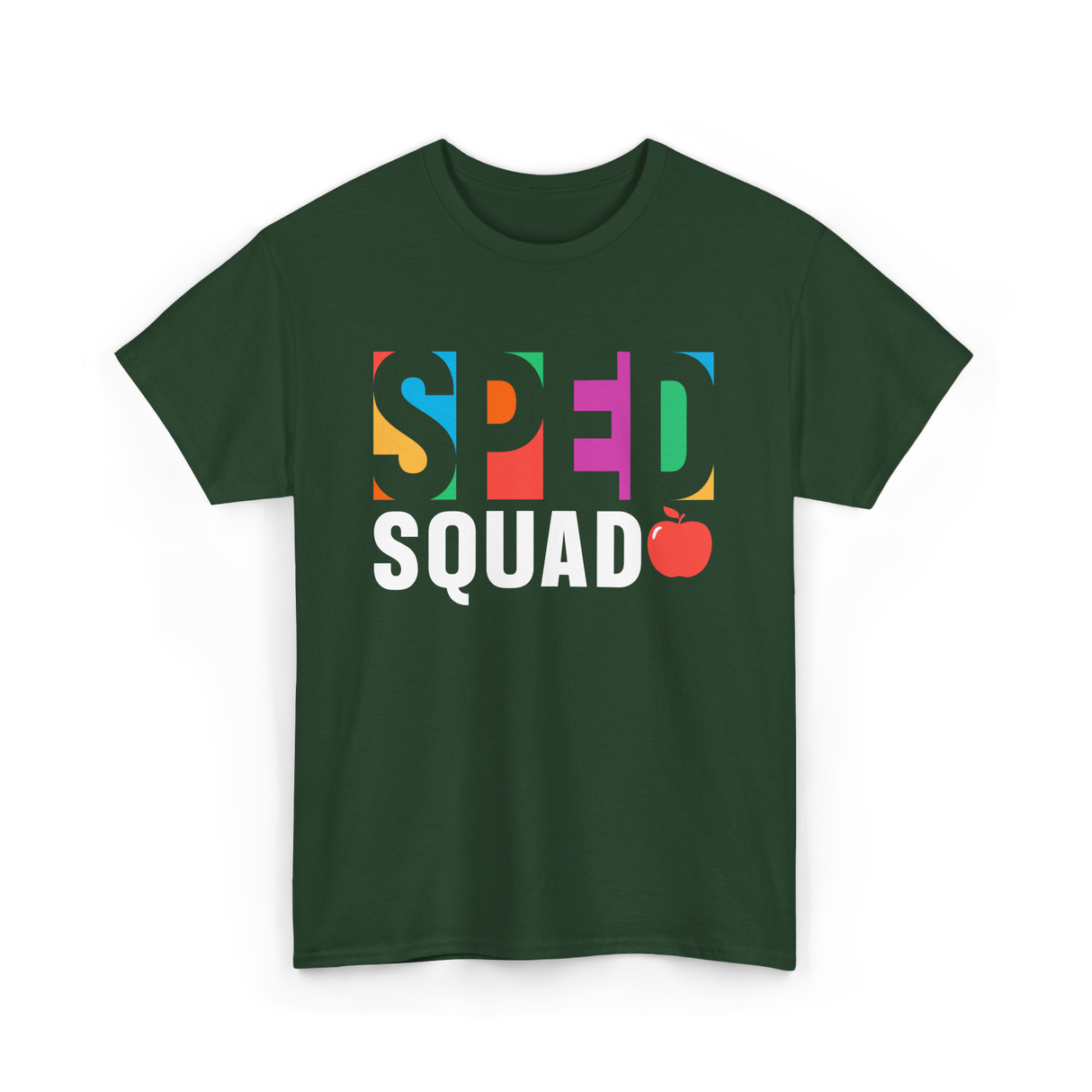 Sped Squad Special Education Teacher T-Shirt - Forest Green