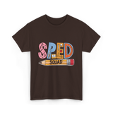 SPED Squad Special Education Teacher T-Shirt - Dark Chocolate