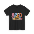 SPED Squad Special Education Teacher T-Shirt - Black