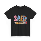 SPED Squad Special Education Teacher T-Shirt - Black