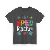 Sped Teacher Special Education Awareness T-Shirt - Dark Heather