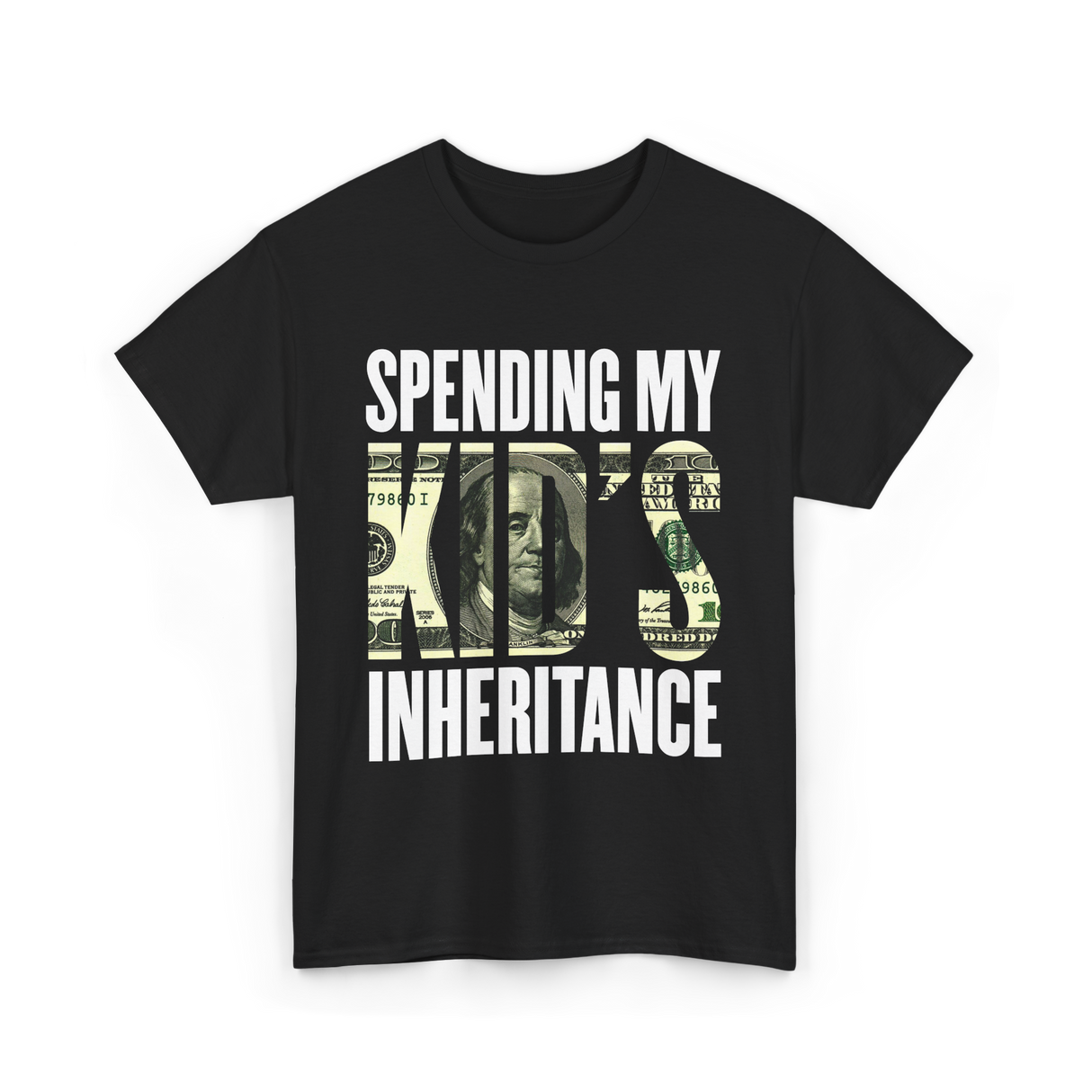 Spending My Kid's Inheritance T-Shirt - Black