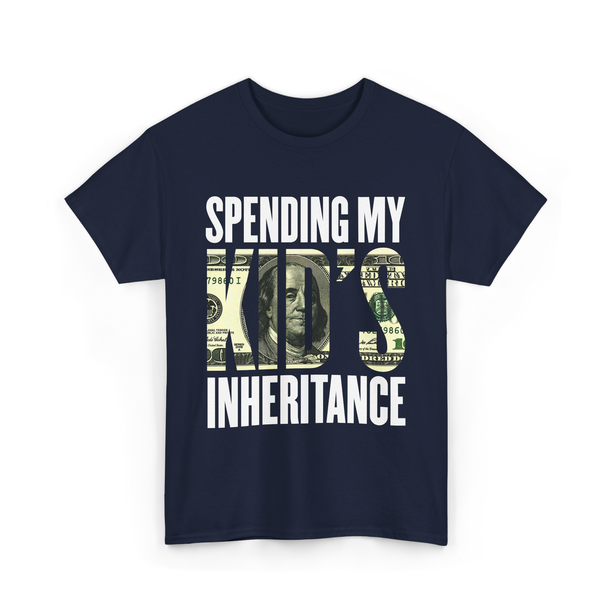 Spending My Kid's Inheritance T-Shirt - Navy