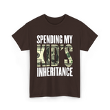 Spending My Kid's Inheritance T-Shirt - Dark Chocolate