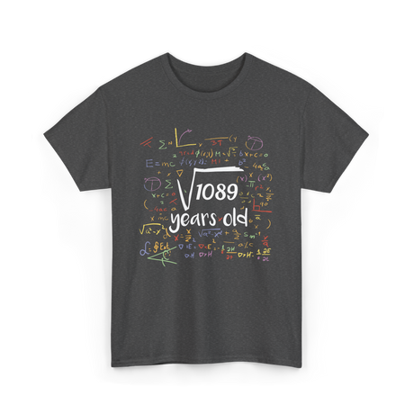 Square Root Of 1089 Birthday Party T-Shirt - Dark Heather