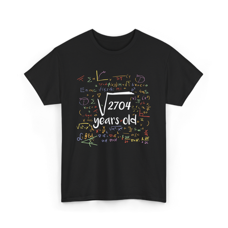 Square Root Of 2704 Birthday Celebration T-Shirt - Black