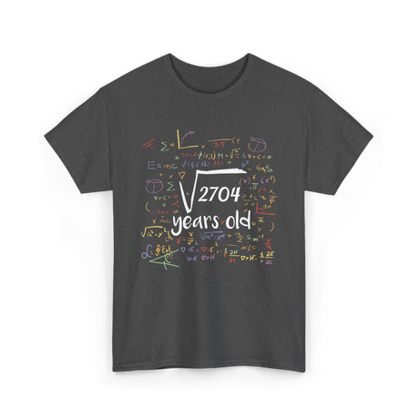 Square Root Of 2704 Birthday Celebration T-Shirt - Dark Heather