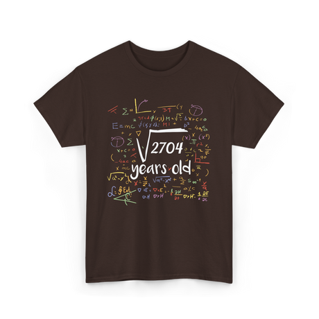 Square Root Of 2704 Birthday Celebration T-Shirt - Dark Chocolate