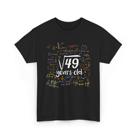 Square Root Of 49 Birthday Celebration T-Shirt - Black