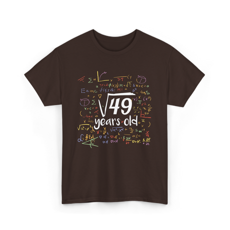 Square Root Of 49 Birthday Celebration T-Shirt - Dark Chocolate