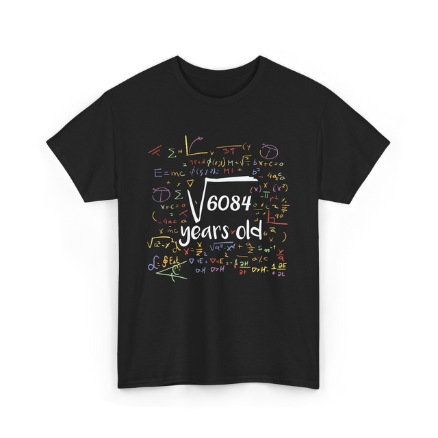 Square Root Of 6084 Birthday Celebration T-Shirt - Black