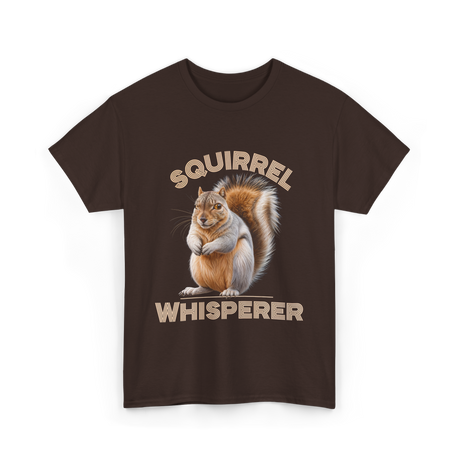 Squirrel Whisperer Squirrel T-Shirt - Dark Chocolate