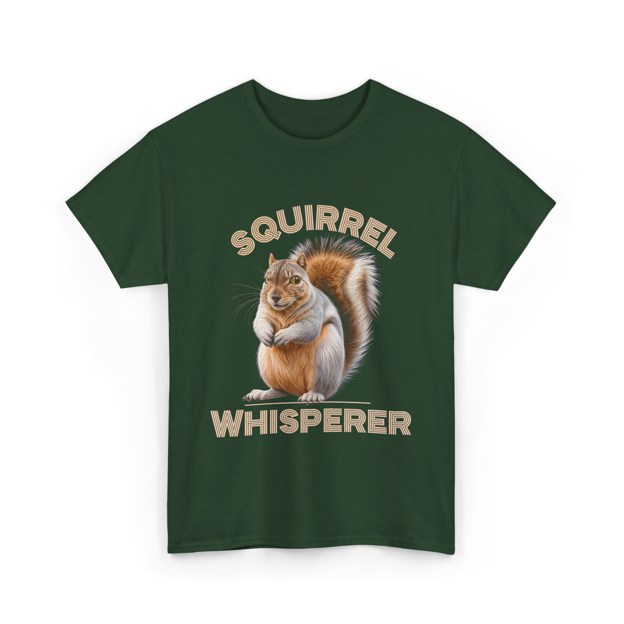 Squirrel Whisperer Squirrel T-Shirt - Forest Green