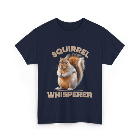 Squirrel Whisperer Squirrel T-Shirt - Navy