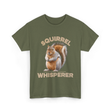 Squirrel Whisperer Squirrel T-Shirt - Military Green