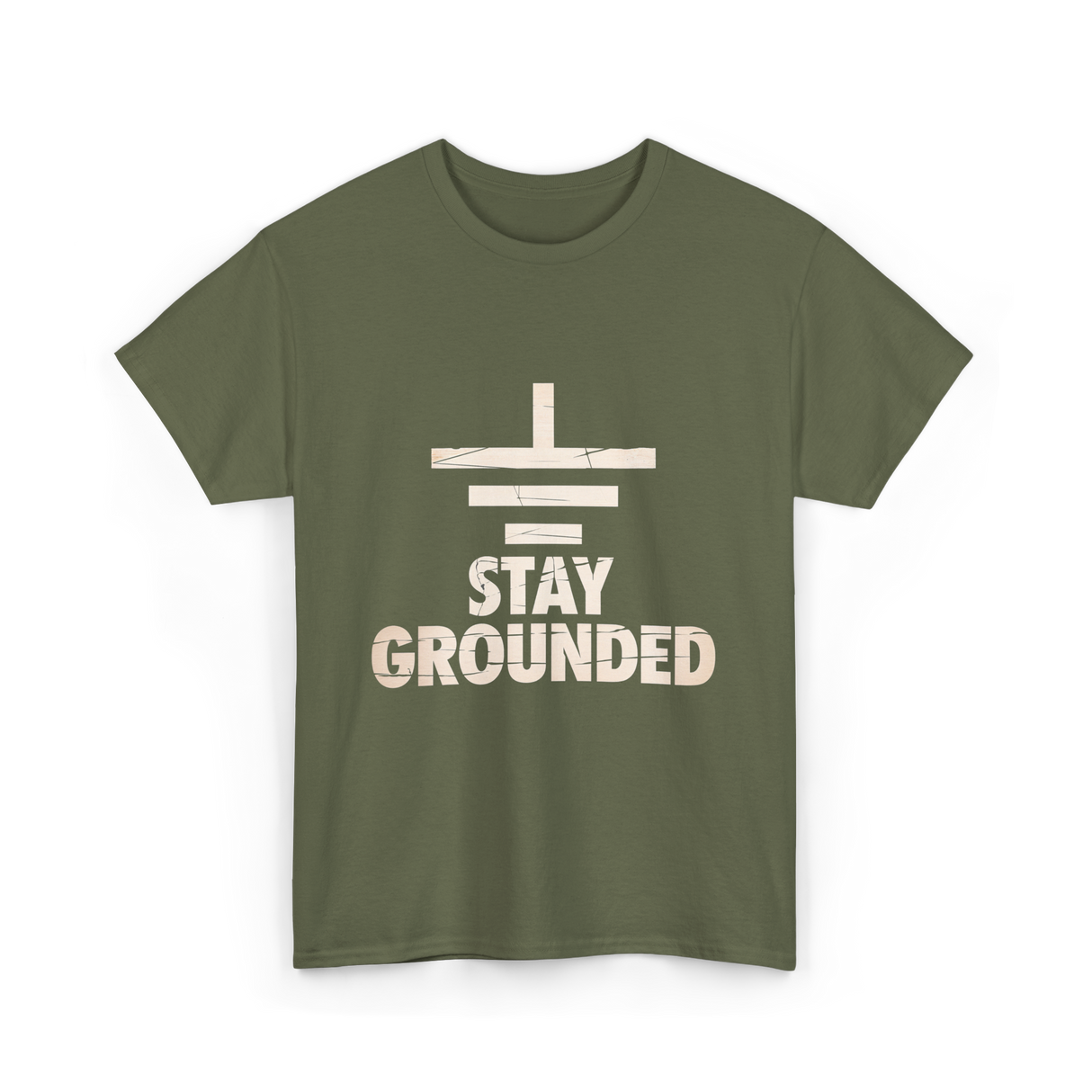 Stay Grounded Electrical Engineering T-Shirt - Military Green