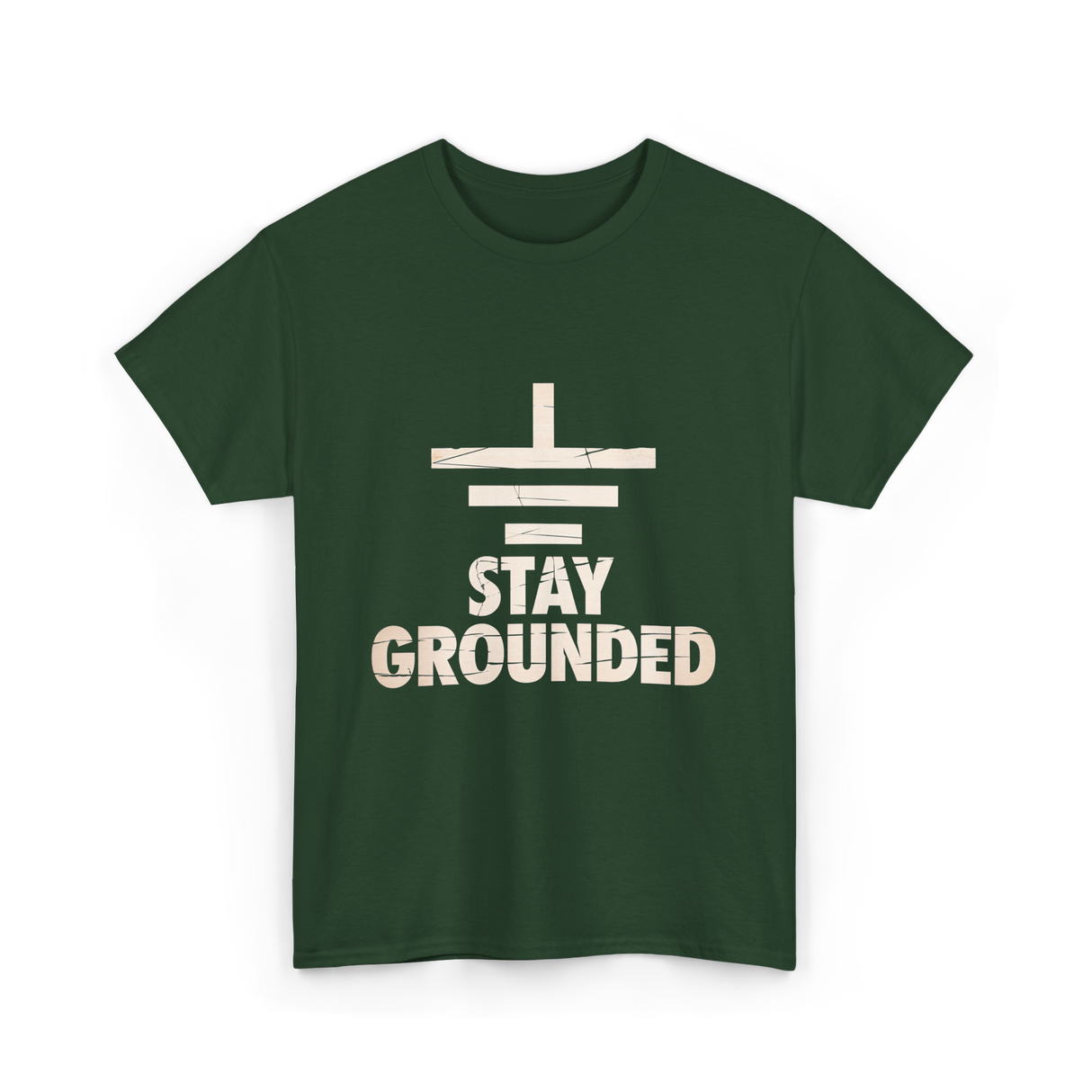 Stay Grounded Electrical Engineering T-Shirt - Forest Green